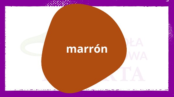 Marrón – brązowy kolor po hiszpańsku Brązowy po hiszpańsku: marrón
